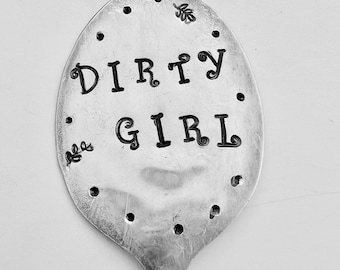 Funny Garden Marker DIRTY GIRL, hand stamped Spoon for your Plants and herbs, Friendship gift bestie