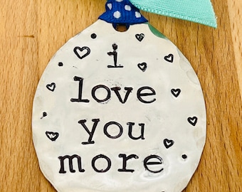 Ornament, I Love You More, Blue polka dot ribbon with teal festive ties, upcycled silver plate spoon, Hand Stamped