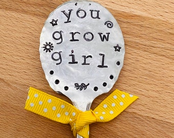 Garden Marker, You Grow Girl, upcycled Stamped Spoon, Gift for daughter Friend Sister Mom, Inspirational, ribbon around neck, small size