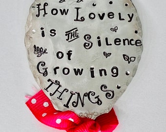 GARDEN MARKER, How Lovely is the Silence Of Growing Things, stamped spoon, plant flower pot tag sign, Pink Ribbon 7.5"