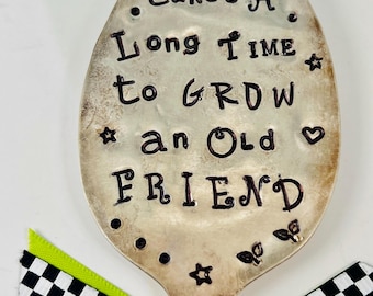Handmade Garden Marker Spoon: 'It Takes a Long Time to Grow an Old Friend'