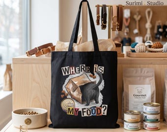 Cat Tote Bag, Funny Cat Lover Gift, Where Is My Food Canvas Tote, Cute Cat Grocery Bag, Pet Owner, Black Cat Bag, Funny Animal Tote, Cat Mom
