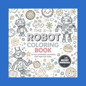 Robot Coloring Book for Kids | Printable Robot Coloring Pages | 25 Kids Coloring Pages | STEM Robot Activity | Kids Coloring Book Age 3-8