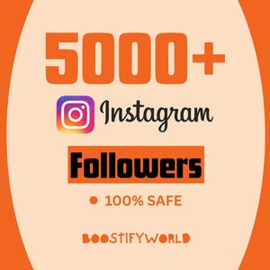 May include: A digital graphic with an orange background and a central cream oval. It features the text 5000+ Instagram Followers, 100% SAFE, and BOOSTIFYWORLD. The Instagram logo is displayed in its signature gradient colours next to the word Instagram.