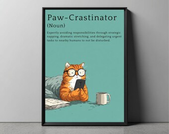 Funny Cat Poster | Quirky Wall Art | Paw - Crastinator Definition Poster