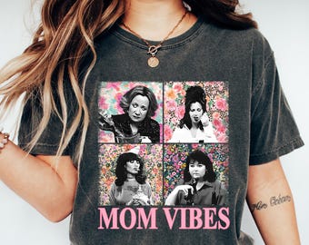 90s Mom Vibes Comfort T-Shirt: Retro TV Sitcom Tee, Mother Day Tee
