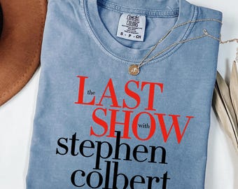 Comfort Colors® The Last Show Stephen Shirt, The Late Show Colbert Gift Tee, Historic TV Show Final 2026 USA Thanks For Watching T-Shirt