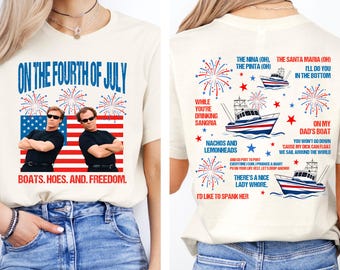 On the Fourth Of July Boats Hoes And Freedom Comfort T Shirts, 4th of July Shirts, Patriotic Fourth Of July Funny Movie T Shirts