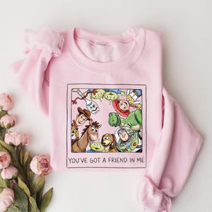 You've Got A Friend In Me Sweatshirt, Disney Toy Story Sweater, Disney Trip Hoodie, Disney Friends Tee,Toy Story Characters Tee,Best Friends immagine 5