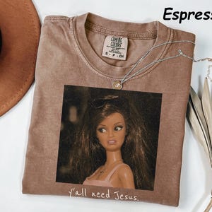 Comfort Colors® Ya'll need Jesus Funny Doll Face Humor Shirt, Trendy Christian Mom Top, Disgusted Doll Memes, Sarcastic Snarky Tee image 6