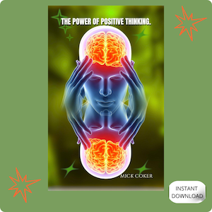 Può includere: Opera d'arte digitale con sfondo verde raffigurante un volto umano con un cervello luminoso e mani. Il testo "THE POWER OF POSITIVE THINKING" è in alto. Il nome dell'autore, Mick Coker, è in basso. Le parole "INSTANT DOWNLOAD" sono in un riquadro bianco.