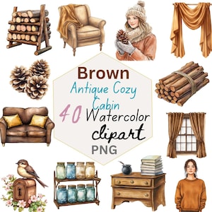 May include: Watercolor clipart featuring brown antique cozy cabin elements. Includes a rocking chair, a woman in a hat holding a pinecone, a barrel, a sofa, a wooden door, and other rustic items. The text says "Brown Antique Cozy Cabin 40 Watercolor clipart PNG."