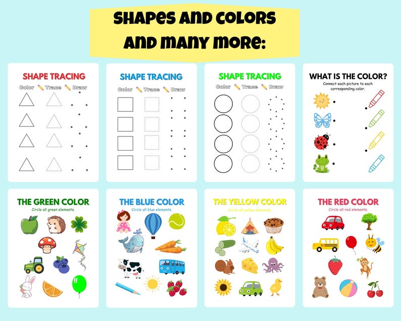 May include: Educational worksheets with the text "SHAPES AND COLORS AND MANY MORE". The worksheets include shape tracing, colour matching, and colour identification activities. Colourful illustrations of various objects are included.