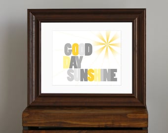 Good Day Sunshine Nursery Art Print - yellow and gray nursery art - Beatles song - modern inspirational decor, baby shower gift - 8 x 10