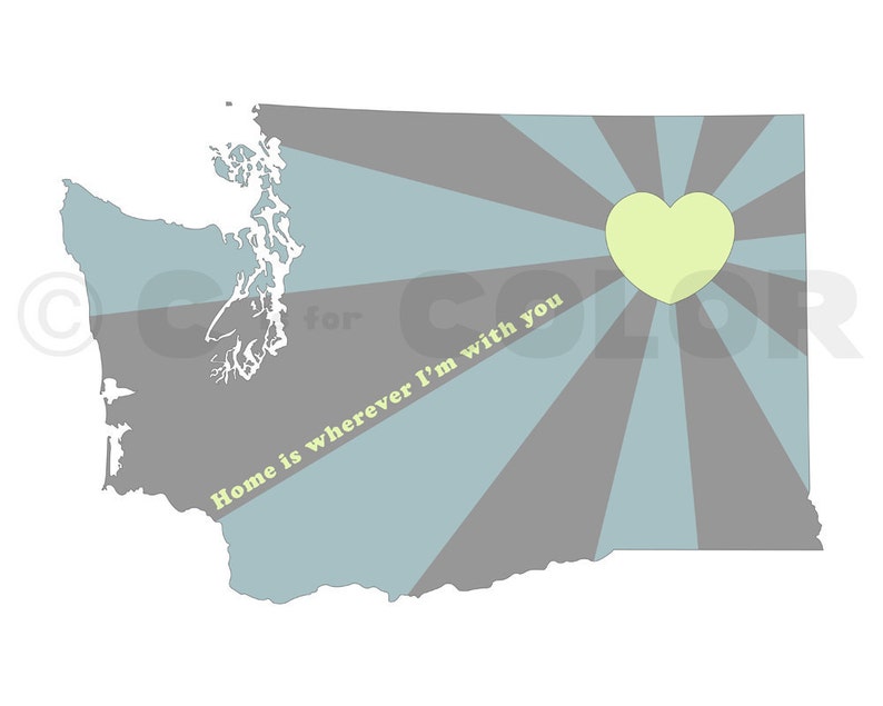 Washington Art Print State of Love Home is wherever I'm with you quote West Coast wall art, gift teal, green, and gray 8 x 10 image 2