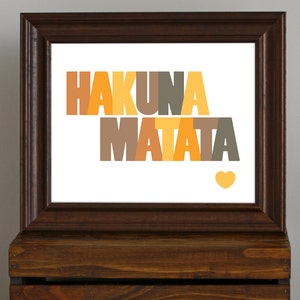 Typography Art Print - Hakuna Matata - quote from Disney's The Lion King in orange and brown - home decor or kid's room - 8 x 10