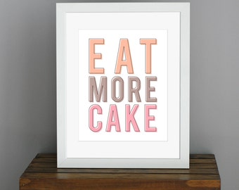 レトロタイポグラフィアートプリント - Eat More Cake - キッチンフードアート、ヴィンテージホームデコレーション、彼女へのギフト - パステルカラー、オレンジブラウンピンク - 8 x 10