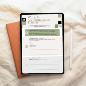 May include: A digital Workplace Accommodation Planner on a tablet with a white stylus and an orange notebook. The planner's text includes "Workplace Accommodation Planner" and "TOOLS TO CLARITY ROLES, ORGANIZE TASKS, AND IMPROVE WORKPLACE COMMUNICATION."