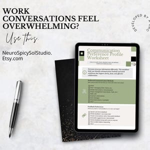 May include: A digital tablet shows a "Communication Preference Profile Worksheet" with green and white details. A black pen and a black notebook are beside the tablet. The image text reads "Work Conversations Feel Overwhelming? Use this."