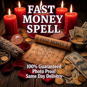 May include: A mystical image with burning red candles, money, and coins. A scroll reads "FAST MONEY," and the main text says "FAST MONEY SPELL." The image also includes the text "100% Guaranteed Photo Proof Same Day Delivery."