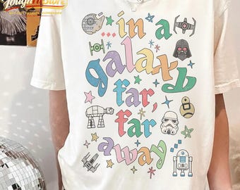 In A Galaxy Far Far Away Shirt, Star Wars Retro Tee, Vintage Star Wars Shirt Women, Cute Star Wars Graphic Tee, Sci Fi Movie Shirt