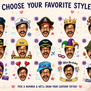 May include: A grid of fifteen cartoon illustrations featuring the same man with glasses and a mustache wearing different hats and accessories, labeled with numbers 16 through 30. The text reads CHOOSE YOUR FAVORITE STYLE and PICK A NUMBER & WE'LL DRAW YOUR CARTOON TATTOO!