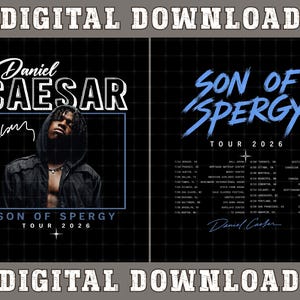 May include: A digital download graphic featuring Daniel Caesar in a black hoodie with the text Daniel Caesar, Son of Spergy Tour 2026, and a list of tour dates and venues. The design has a black grid background with white and blue lettering.