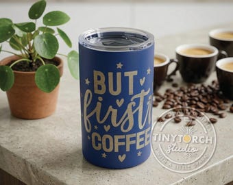 Personalized Laser Engraved 12 Oz Tumbler - But First Coffee Travel Mug, Drinkware