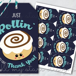 PRINTABLE Just ROLLIN' By To Say Thank You! Cinnamon Roll Gift Tag | Instant Download | Teacher Staff Employee Appreciation | Baked Treats