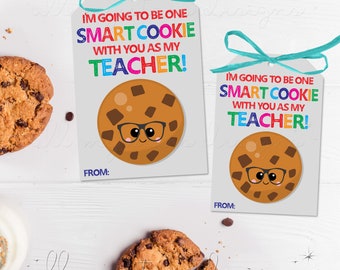 PRINTABLE I&#39;m Going To Be One Smart Cookie With You As My Teacher! Tag | Instant Download | Back To School Tag | First Day of School Treat