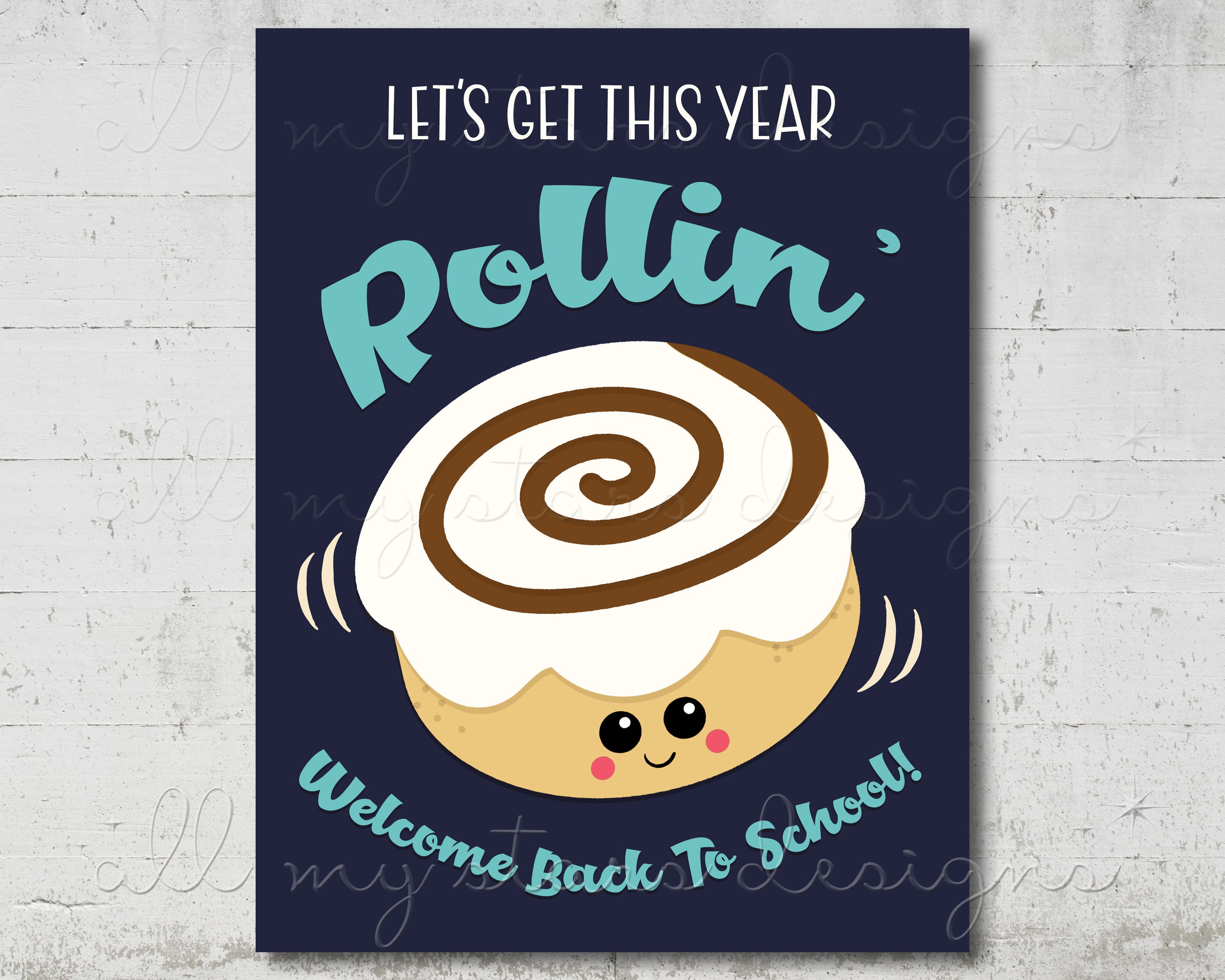 PRINTABLE Let's Get This Year Rollin' Welcome Back To School!  8.5" x 11" Cinnamon Roll Sign | Instant  Download | Teacher Staff Breakfast