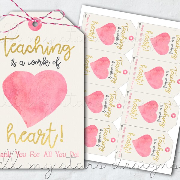 PRINTABLE Teaching Is a Work of Heart! Watercolor Heart Tag | Instant Download | Teacher Appreciation Week | National Teacher Day Gift Tag