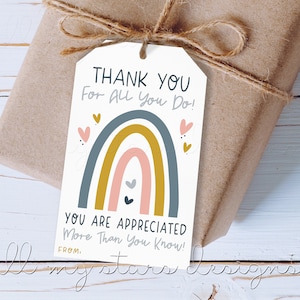 PRINTABLE Thank You For All You Do! You Are Appreciated More Than You Know! Rainbow Tag | Instant Download | Sweet Rainbow Appreciation