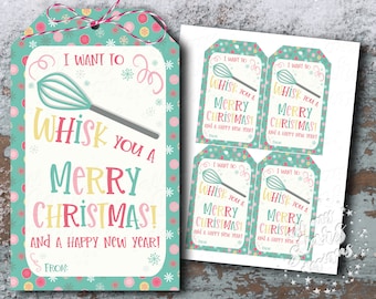 PRINTABLE I Want to WHISK You a Merry Christmas and a Happy New Year! Holiday Tag | Instant Download | Baking Mix | Kitchen Whisk Gift