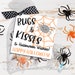 PRINTABLE Bugs &amp; Kisses and Halloween Wishes Happy Halloween - Etsy