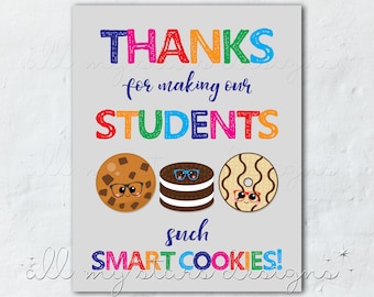 Thanks For Making Our Students Such Smart Cookies! Teacher 8x10 Appreciation Sign | Great for PTA or Parent Group Cookie Bar | Treat Station