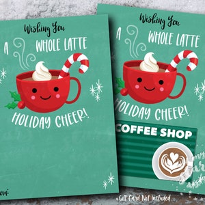 AFDRUKBAAR Ik wens je een hele LATTE Holiday Cheer! Koffie cadeaukaarthouder | Direct downloaden | Leuke kerst snoepgoed pepermunt mokka