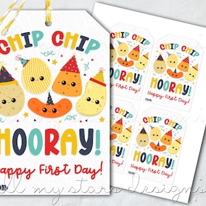 PRINTABLE Chip Chip Hooray! Happy First Day! Chip Party Tag  | Instant Download | Back To School Snack  | Welcome Back Chips Treat Tag