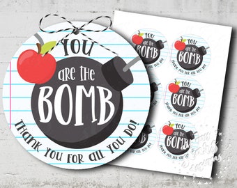PRINTABLE You Are The  BOMB! Thank You For All You Do! Gift Tag | Instant Download | Cocoa Bomb, Bath Bomb, Seed Bomb | Teacher Appreciation