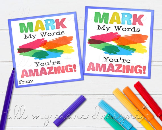 PRINTABLE MARK My Words You're Amazing Tag Instant Download Teacher  Appreciation School Supplies Tag Classroom Markers & Supplies 