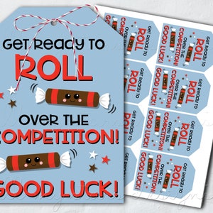 PRINTABLE Get Ready To ROLL Over The Competition! Good Luck! Tag | Instant Download | Chocolate Midgees Candy Roll | Pre-Game Sports