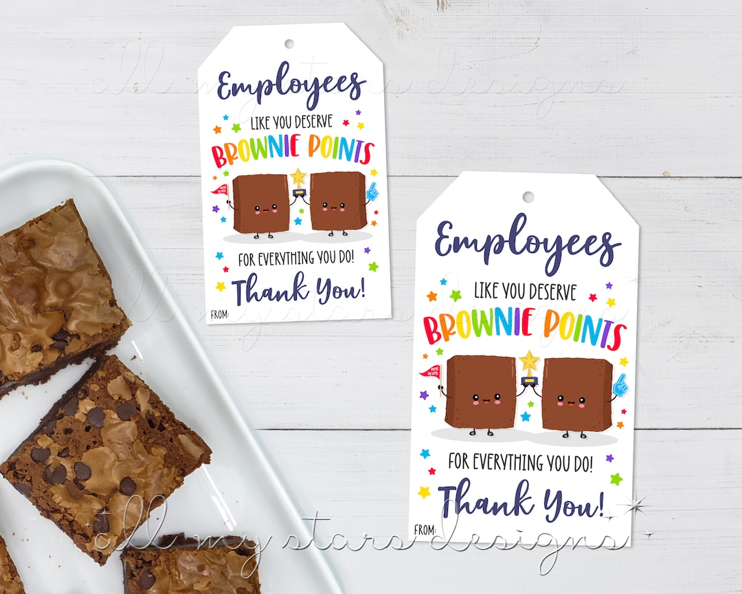 PRINTABLE Employees Like You Deserve BROWNIE POINTS for Everything You ...