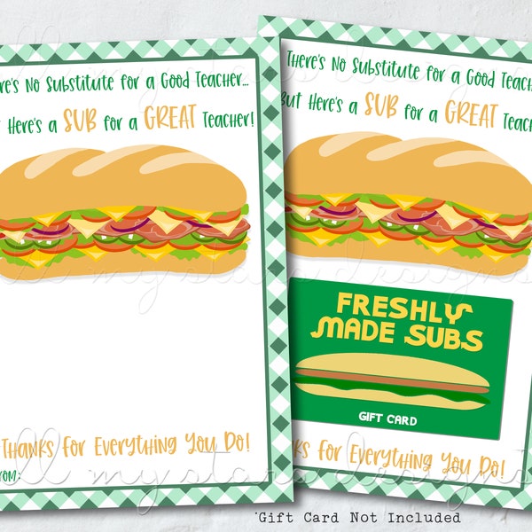 PRINTABLE Here's a SUB for a GREAT Teacher! Thanks For Everything You Do! | Instant Download Gift Card Holder | Sandwich Restaurant Gift Tag
