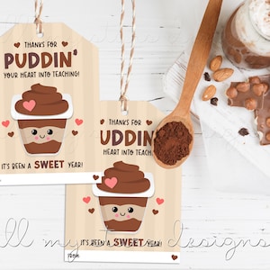 Printable Thanks For PUDDIN&#39; Your Heart Into Teaching!  It&#39;s Been a SWEET Year! Tag | Instant Download | Cute Pudding Cup | Pudding Snack