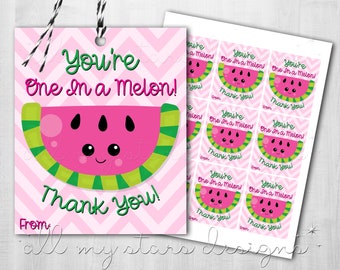 PRINTABLE You're One in a MELON! Thank You! Watermelon Gift Tag | Instant Download | Teacher Staff Employee Nurse Appreciation Thank You