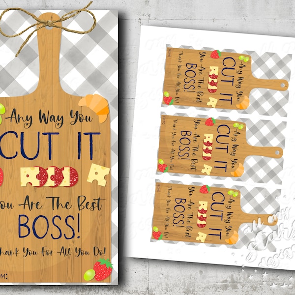 Printable Any Way You CUT IT, You Are The Best BOSS! Cutting Board Charcuterie Board Gift Tag | Instant Download | Boss's Day