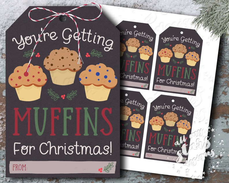 printable-you-re-getting-muffins-for-christmas-holiday-etsy