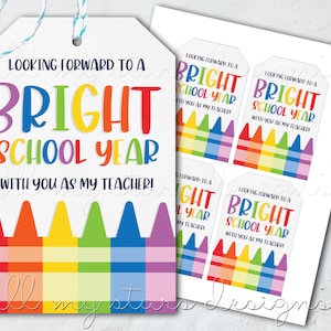 PRINTABLE Looking Forward To a BRIGHT School Year With You As My Teacher! Colorful Crayon Tag | Instant Download | Back To School Tag