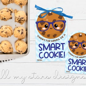 PRINTABLE Thanks For Making Me a SMART COOKIE! Tag | Instant Download | Teacher School Staff Appreciation | Chocolate Chip Cookie Treat Tag