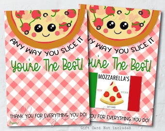 PRINTABLE Any Way You SLICE IT You're the Best! Pizza Gift Card Holder | Instant Download | Pizza Restaurant Thank You Card Holder Tag